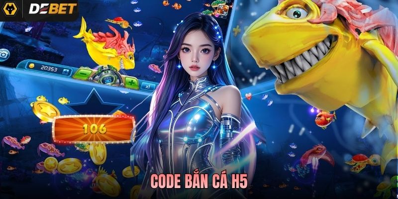 Code Bắn Cá H5 Là Gì? Hướng Dẫn Nhận Và Sử Dụng Đúng Cách